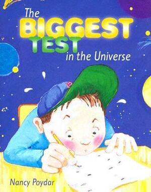 The Biggest Test in the Universe by Nancy Poydar
