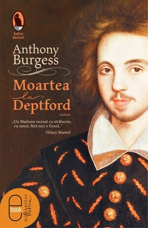 Moartea la Deptford by Anthony Burgess, George Volceanov