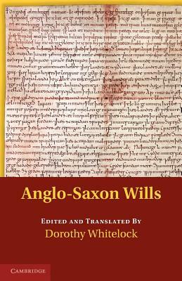 Anglo-Saxon Wills by 