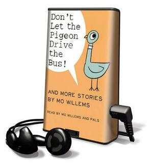 Don't Let the Pigeon Drive the Bus!: And More Stories by Mo Willems