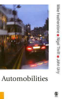 Automobilities by Mike Featherstone