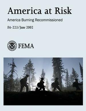 America at Risk: America Burning Recommissioned (FA-223) by Federal Emergency Management Agency, U. S. Department of Homeland Security