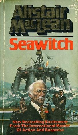 Seawitch by Alistair MacLean