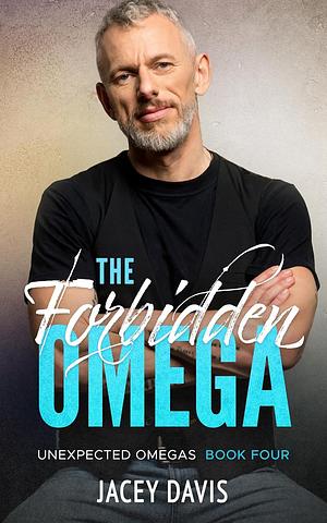 The Forbidden Omega by Jacey Davis, Jacey Davis