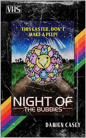 Night of the Bubbies by Damien Casey
