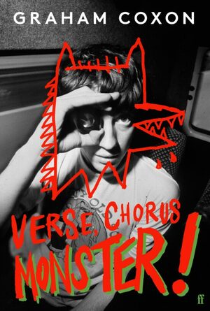 Verse, Chorus, Monster! by Graham Coxon