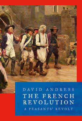 The French Revolution by David Andress