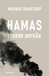 Terror: Hamas inifrån by Magnus Ranstorp