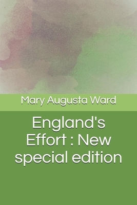 England's Effort: New special edition by Mary Augusta Ward