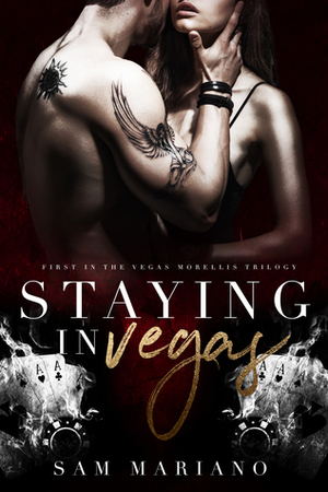Staying in Vegas by Sam Mariano