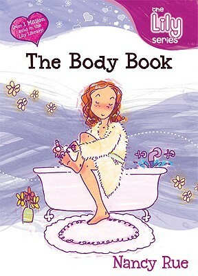 The Body Book by Nancy N. Rue