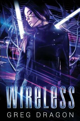 Wireless by Greg Dragon