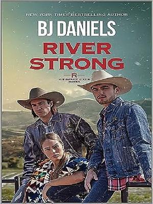 River Strong by B.J. Daniels