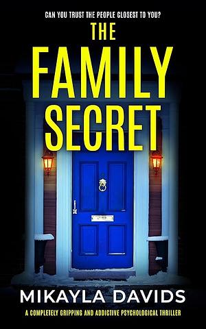 The family secret by Mikayla Davids