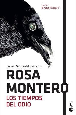 Los tiempos del odio (Bruna Husky #3) by Rosa Montero