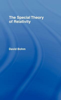 The Special Theory of Relativity by David Bohm