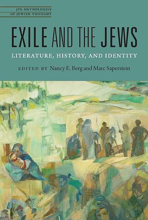 Exile and the Jews: Literature, History, and Identity by Nancy E. Berg