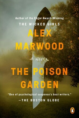 The Poison Garden by Alex Marwood