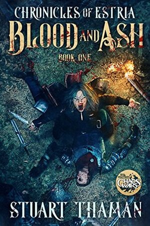 Blood and Ash by Stuart Thaman