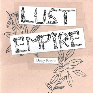 Lust Empire by Despy Boutris