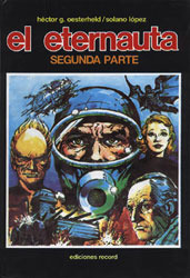El Eternauta: Segunda parte by Francisco Solano López, Héctor Germán Oesterheld