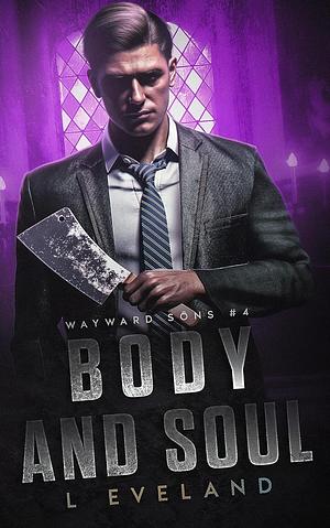 Body and Soul by L Eveland