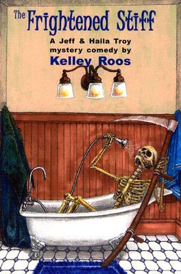The Frightened Stiff by Kelley Roos