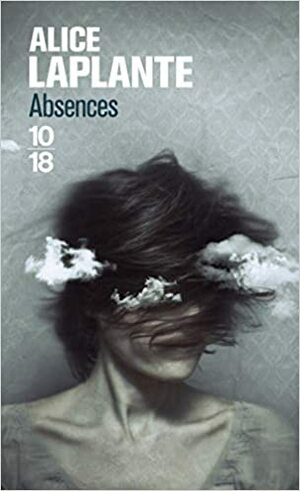 Absences by Alice LaPlante