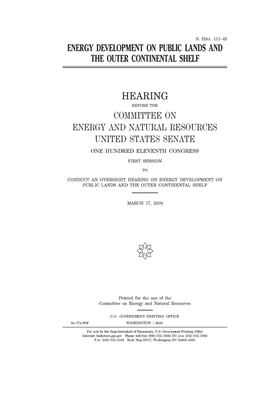 Energy development on public lands and the outer continental shelf by United States Congress, United States Senate, Committee on Energy and Natura (senate)