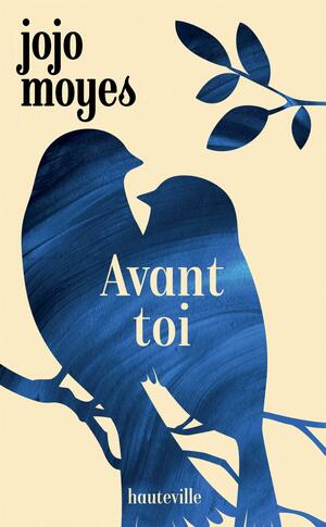 Avant toi by Jojo Moyes