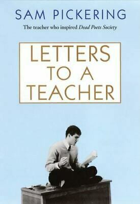 Letters to a Teacher by Samuel F. Pickering Jr.