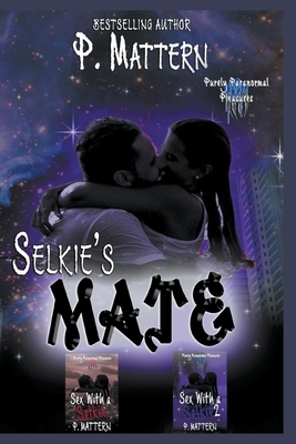 Selkie's Mate by P. Mattern