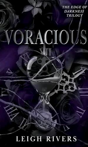 Voracious by Leigh Rivers