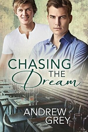 Chasing the Dream by Andrew Grey