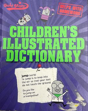 Gold Stars' Children's Illustrated Dictionary  by Betty Root