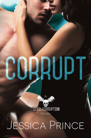 Corrupt by Jessica Prince