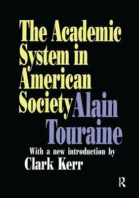 The Academic System in American Society by Alain Touraine