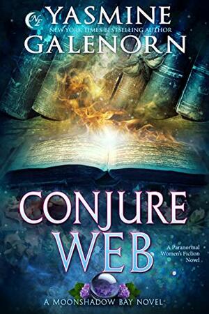 Conjure Web by Yasmine Galenorn