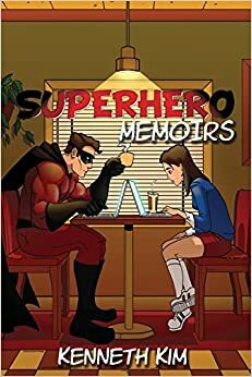 The Superhero Memoirs by Kenneth Kim