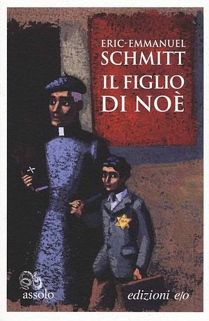 Il figlio di Noè by Éric-Emmanuel Schmitt