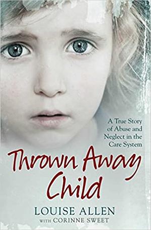 Thrown Away Child by Louise Allen