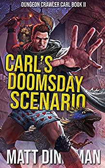 Carl's Doomsday Scenario by Matt Dinniman