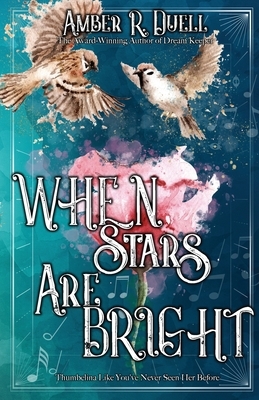 When Stars Are Bright by Amber R. Duell