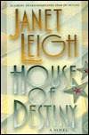 House Of Destiny by Janet Leigh