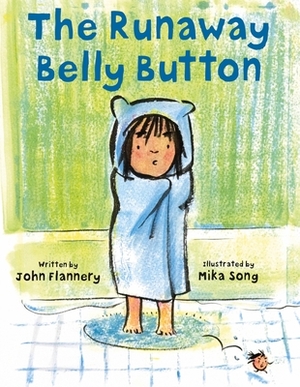 The Runaway Belly Button by John Flannery
