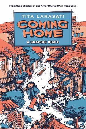 Coming Home: A Graphic Diary by Tita Larasati