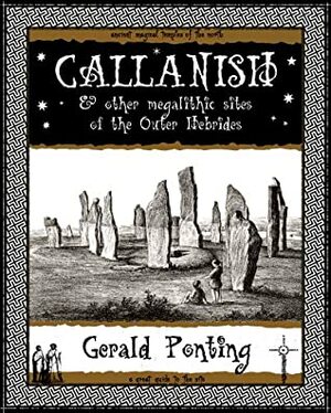Callanish and other Megalithic Sites of the Outer Hebrides by Gerald Ponting