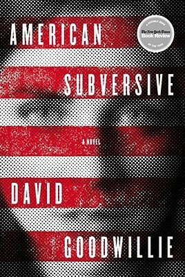 American Subversive by David Goodwillie
