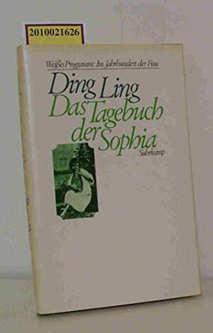 Das Tagebuch der Sophia by Ding Ling