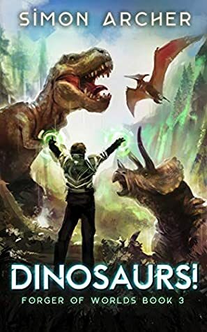 Dinosaurs! by Simon Archer